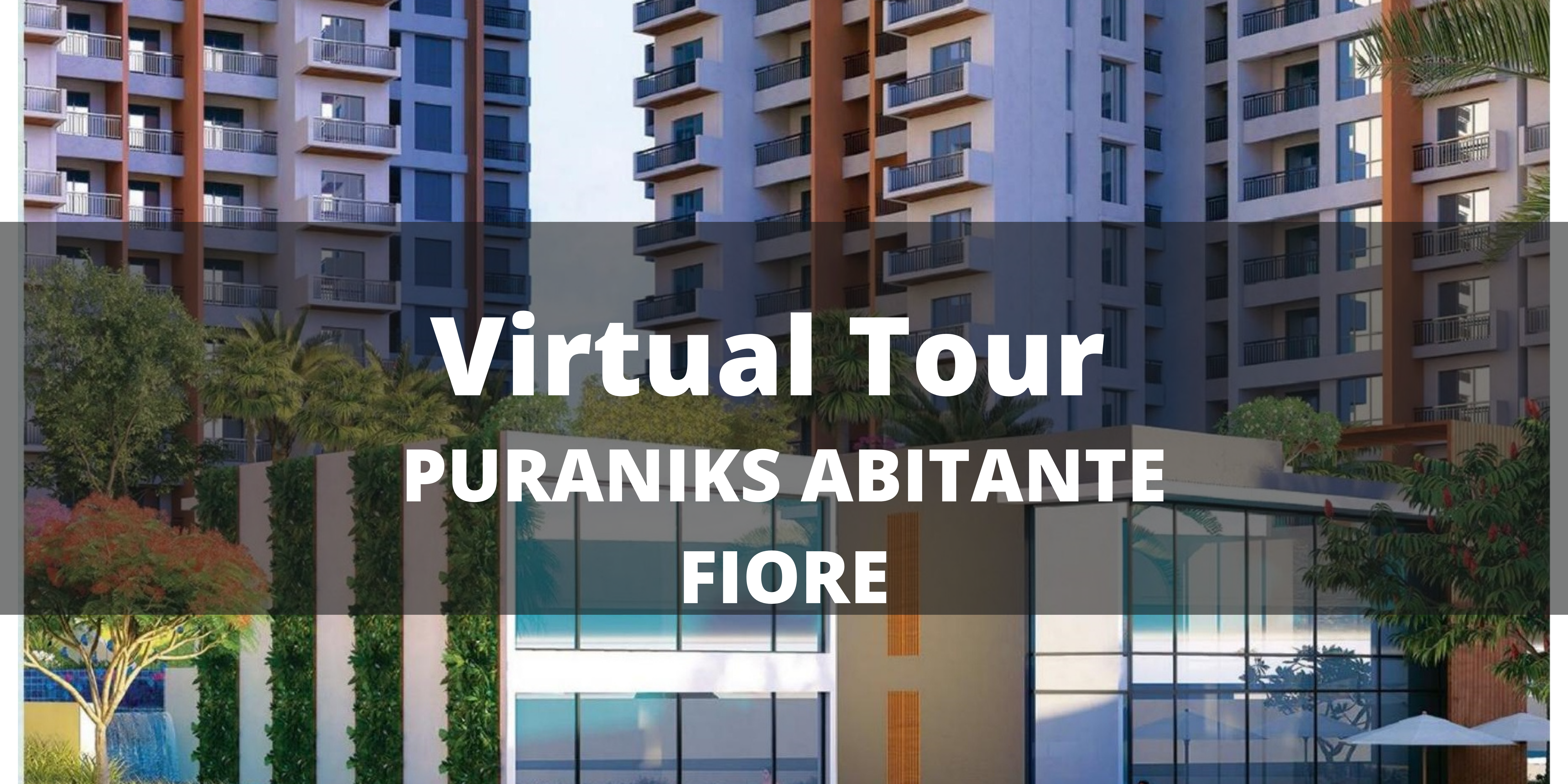 Puraniks Abitante Fiore Virtual Site Visit